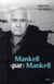 Mankell (par) Mankell - un portrait