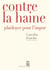 Contre la haine - plaidoyer pour l'impur