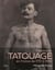 Histoire du tatouage en France de 1770-1960