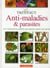 Anti-maladies et parasites
