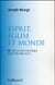 Esprit, église et monde - de la foi critique a la foi qui agit