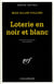 Loterie en noir et blanc
