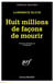 Huit millions de facons de mourir - une enquete de matt scudder