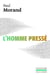 L'homme presse