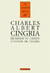Les cahiers de la NRF : Charles Albert Cingria - érudition et liberté - l'univers de Cingria