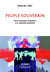 Peuple souverain - de la révolution populaire à la radicalité populiste