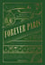 Forever Paris : A Guide to the Timeless Soul of the City