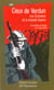 Ceux de verdun - les ecrivains et la grande guerre