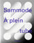 Sammode - à plein tube
