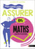 Les cahiers de la formation : mon cahier pour assurer en mathématiques : 150 activités pour se (re)mettre facilement aux mathématiques (édition 2023)