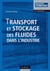 Transport et stockage des fluides dans l'industrie