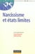 Narcissisme et etats-limites