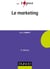 Le marketing (2e édition)