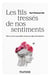 Les fils tressés de nos sentiments