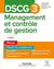 DSCG 3 : management et contrôle de gestion - manuel (2e édition)