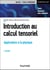 Introduction au calcul tensoriel : Applications à la physique (3e édition)