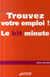 Trouvez votre emploi - le kit minute !