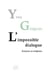 L'impossible dialogue - sciences et religions