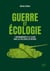 Guerre et écologie : l'environnement et le climat dans les politiques de defense