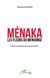 Menaka - les fleurs du mensonge
