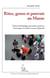 Rites, genre et pouvoir au Maroc : textes d'ethnologie marocaine réunis en hommage à Camille Lacoste