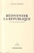 Réinventer la république - une constitution morale