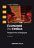 Économie du cinéma - perspectives stratégiques (6e édition)