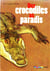 Des crocodiles au paradis