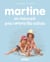 Martine Tome 40 : un mercredi pas comme les autres