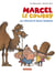 Marcel le cowboy Tome 7 : le cheval à deux bosses