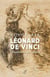 Léonard de Vinci - l'invention de l'opéra