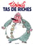 Tas de riches