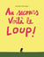 Au secours, voilà le loup !