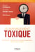 Le management toxique - manipulation, harcelement, hypercontrôle... comment s'en sortir ?