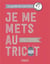 Je me mets au tricot - bases et techniques du tricot d'aujourd'hui