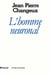 L'Homme neuronal