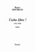 Cuba libre !  1955-1959