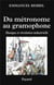 Du métronome au gramophone : musique et révolution industrielle