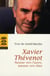 Xavier Thévenot : Passeur vers l'autre, passeur vers Dieu