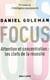 Focus - attention et concentration : les clefs de la réussite