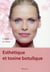 Esthetique et toxine botulique