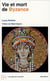 Vie et mort de byzance