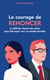 Le Courage de renoncer