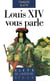 Louis xiv vous parle