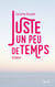 Juste un peu de temps