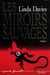 Les miroirs sauvages