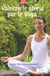 Vaincre le stress par le yoga