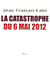 La catastrophe du 6 mai 2012