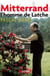 François Mitterrand, l'homme de Latche