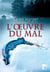 L'oeuvre du mal